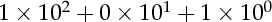 1 $B!_(B 10 <SUP>2</SUP> $B!\(B 
0 $B!_(B 10 <SUP>1</SUP> $B!\(B 
1 $B!_(B 10 <SUP>0</SUP> 